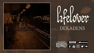 LIFELOVER Dekadens (Full album)