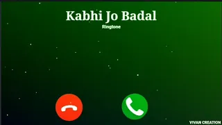 Kabhi Jo Badhal Barse Ringtone |  Arjith singh | New Hindi Ringtone 2020 |