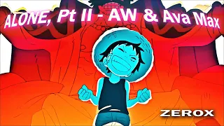 One Piece [AMV] - Alan Walker & Ava Max - Alone Pt. II Luffy