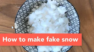 How to make fake snow