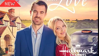 To England, with Love 2023 -  New Hallmark Movies 2023 - Best Hallmark Romance 2023 full