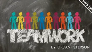 POWER of Working Together In A TEAM  JORDAN PETERSON LECTURE