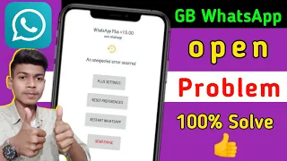 GB Whatsapp An Unexpected Error Occurred || GB WhatsApp Error Occurred || GB WhatsApp Open Problem