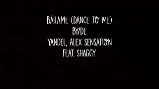 Yandel - Báilame (English Translation) feat. Shaggy, Alex Sensation