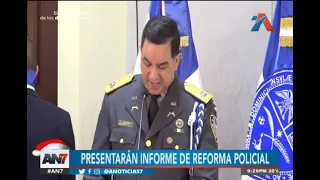 Presentarán informe de reforma policial