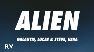 Galantis, Lucas & Steve, ILIRA - Alien (Lyrics)