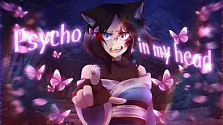 ✿Nightcore - Psycho in my head✿