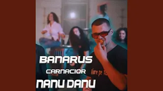 CÂRNĂCIOR (feat. Nanu Danu)