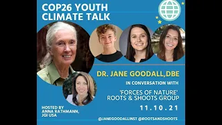 Jane Goodall Roots & Shoots USA COP26 Youth Chat