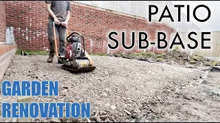 Preparing a PATIO SUB-Base - GARDEN RENOVATION