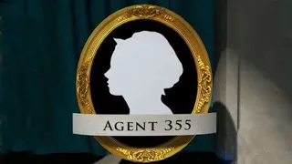 Who Was Agent 355 ?  Secret Agent of the Culper Spy Ring in the American Revolution