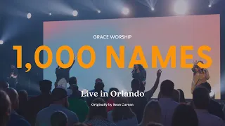 1,000 NAMES | Grace Worship | Live in Orlando | (Sean Curran / Phil Wickham)