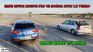 BMW M140i xDrive F20 vs Honda Civic 1.6 Turbo drag race 1/4 mile 🚦🚗 - 4K UHD