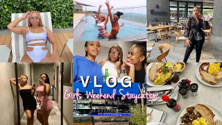 GIRLS WEEKEND STAYCATION VLOG 🥂  ONA OLIPHANT | SOUTH AFRICAN YOUTUBER