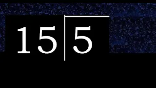 Dividir 5 entre 15 division inexacta con resultado decimal de 2 numeros con procedimiento