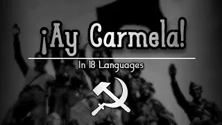 ¡Ay Carmela! | In 18 Languages