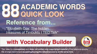 88 Academic Words Quick Look Ref from "Elizabeth Cox: The hidden treasures of Timbuktu | TED Talk"