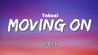 Yohani - Moving On | (Lyrics)