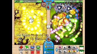 He Tried To Build Up - Bloon TD Battles