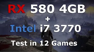 RX 580 - i7 3770 - 8GB RAM in 2022 - Test in 12 Games