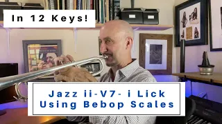 Jazz ii V I  Lick Using Bebop Scales in All 12 Keys