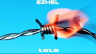 EZHEL-LOLO (SÖZLER EKRANDA LYRİCS)