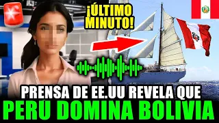 LA PRENSA DE ESTADOS UNIDOS REVELA QUE PERÚ ESTÁ CONQUISTANDO BOLIVIA