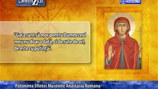 29 octombrie - Sfânta Muceniță Anastasia Romana [ TRINITAS TV ]