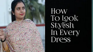 10 Tips to look stylish || Stylish कैसे दिखें || How to look stylish