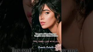 Camila Cabello- Two Times- Live with Love (official snippet) #camilacabello #shorts #familia