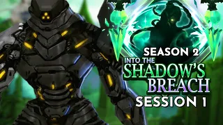 Into the Shadow's Breach Season 2 Session 1 | D&D (World of Io/IOverse)