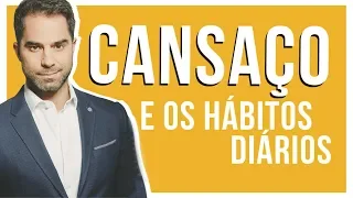 Qual a ligação entre Cansaço e Hábitos Diários ? | Dr Victor Sorrentino