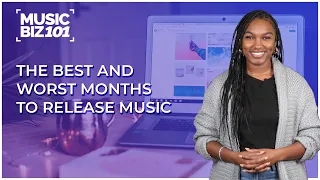 The Best and Worst Months to Release Music | Music Biz 101