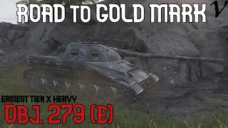 How To Obj. 279(e): Road To Gold/4th Mark: WoT Console - World of Tanks Console