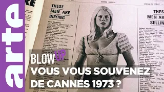 Vous vous souvenez de Cannes 1973 ? - Blow Up - ARTE