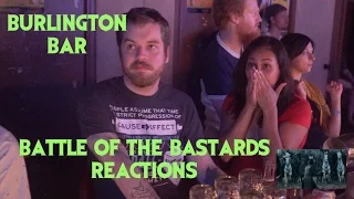 GAME OF THRONES S6E09 Reactions at Burlington Bar /// Battle of the Bastards Pt 1 REUPLOAD 