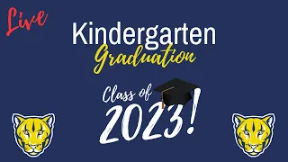 Kindergarten Graduation | 05/30/2023