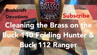 Buck 110 & Buck 112 - Cleaning The Brass