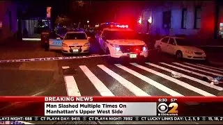 Man Slashed Multiple Times On Upper West Side