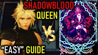 How To Beat THE SHADOWBLOOD QUEEN Easy Guide Queen's Blood FINAL Match | FF7 Rebirth