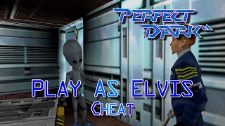Perfect Dark - Unlocking "Play as Elvis" Cheat - A51: Rescue Perfect Agent