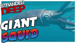 Stranded Deep | KILLING THE GIANT SQUID | Stranded Deep Updated 8