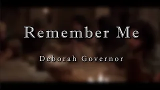 Remember Me by Deborah Govenor  |  Lyric Video by TornVeil