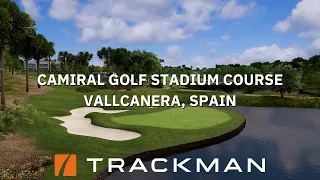 Camiral Golf Stadium Course | Vallcanera, Spain | TrackMan Flyover