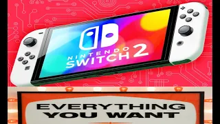 Everything you want to see on Nintendo's next console