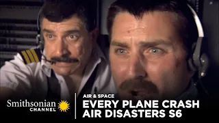 Every Plane Crash from Air Disasters Season 6 | Smithsonian Channel