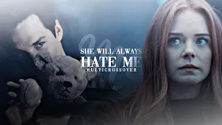 Multicrossover | She will always hate me [BIRTHDAY COLLAB]