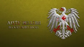 Blood and Iron (Ante Bellum 1.9 Update Theme)