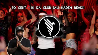 50 Cent - In Da Club (Ali Nadem Remix)