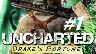 Uncharted: Drake's Fortune Remastered Walkthrough Part 1 [No Commentary]